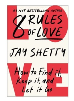 Buy 8 Rules of Love How to find it keep it, and Let it go in UAE