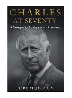 اشتري Charles At Seventy Thoughts Hopes & Dreams Hardcover في الامارات