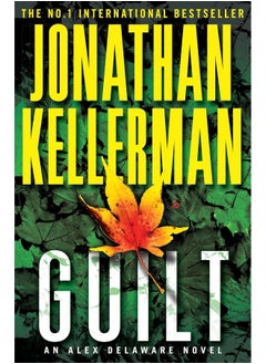 Buy Guilt (Alex Delaware series, Book 28): A compulsively intriguing psychological thriller in UAE