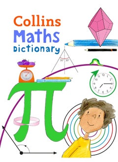 اشتري Maths Dictionary: Illustrated Dictionary for Ages 7+ في الامارات