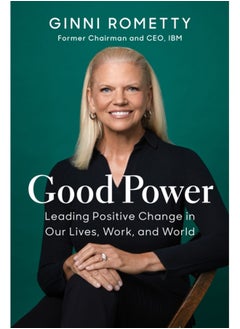 اشتري Good Power : Leading Positive Change in Our Lives, Work, and World في السعودية