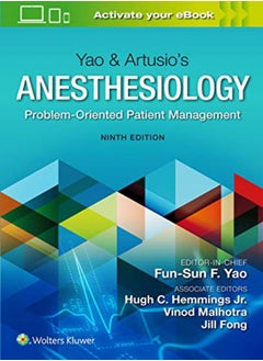 Buy Yao & Artusios Anesthesiology Problemoriented Patient Management by Yao, Fun-Sun F. - Hemmings, Hugh C, Jr., MD, PhD, FRCA - Malhotra, Vinod - Fong, Jill, MD Hardcover in UAE