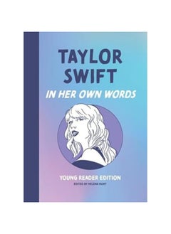 اشتري Taylor Swift In Her Own Words Young Reader Edition في الامارات