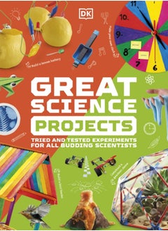 اشتري Great Science Projects : Tried and Tested Experiments for All Budding Scientists في الامارات