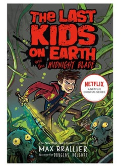 Buy Last Kids on Earth and the Midnight Blade in UAE