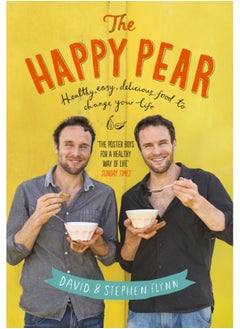 Buy The Happy Pear : Healthy, Easy, Delicious Food to Change Your Life in Saudi Arabia