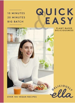 اشتري Deliciously Ella Quick & Easy : Plant-based Deliciousness في الامارات