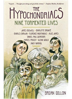 اشتري The Hypochondriacs: Nine Tormented Lives في الامارات