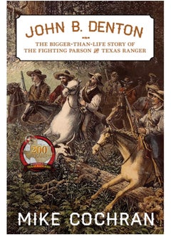 Buy John B. Denton Volume 6 : The Bigger-Than-Life Story of the Fighting Parson and Texas Ranger in UAE