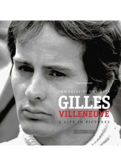 Buy Gilles Villeneuve : Immagini di una Vita / A Life in Pictures in UAE