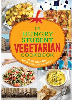 اشتري The Hungry Student Vegetarian Cookbook : More Than 200 Quick and Simple Recipes في السعودية