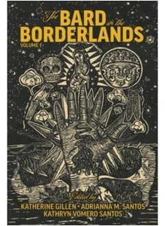 اشتري The Bard in the Borderlands - An Anthology of Shakespeare Appropriations en La Frontera, Volume 1 في السعودية