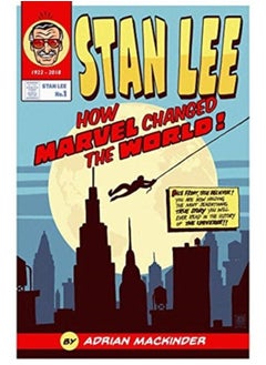 Buy Stan Lee : How Marvel Changed The World in UAE