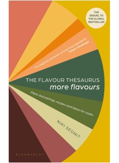 Buy The Flavour Thesaurus: More Flavours : Plant-led Pairings, Recipes and Ideas for Cooks in Saudi Arabia