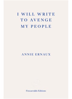 اشتري I Will Write To Avenge My People - WINNER OF THE 2022 NOBEL PRIZE IN LITERATURE : The Nobel Lecture في السعودية