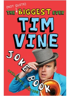 اشتري The (Not Quite) Biggest Ever Tim Vine Joke Book : Children's Edition في السعودية