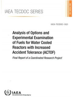 اشتري Analysis Of Options And Experimental Examination Of Fuels For Water Cooled Reactors With Increased Accident Tolerance (Actof) : Final Report Of A Coordinated Research Project - Paperback في السعودية