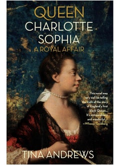 Buy Queen Charlotte Sophia: A Royal Affair in UAE