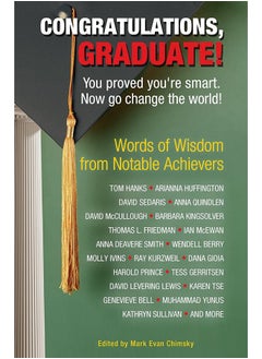 اشتري Congratulations, Graduate!: You Proved You're Smart. Now Go Change the World! في الامارات