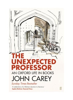 Buy The Unexpected Professor An Oxford Life In Books Paperback in UAE