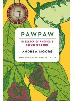 اشتري Pawpaw : In Search of America's Forgotten Fruit في السعودية