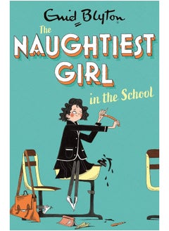 اشتري The Naughtiest Girl: Naughtiest Girl In The School: Book 1 في الامارات