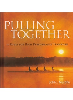 اشتري Pulling Together: 10 Rules for High Performance Teamwork في مصر