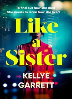 اشتري Like A Sister by Garrett, Kellye Paperback في الامارات