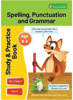 Buy KS2 Spelling, Grammar & Punctuation Study and Practice Book for Ages 8-9 (Year 4) Perfect for learning at home or use in the classroom in UAE