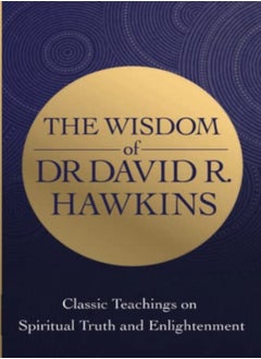 Buy The Wisdom Of Dr. David R. Hawkins in UAE