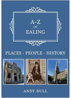 اشتري A-Z of Ealing: Places-People-History في الامارات