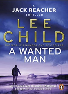 اشتري A Wanted Man Jack Reacher 17 by Child, Lee Paperback في الامارات