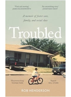 اشتري Troubled A Memoir Of Foster Care Family And Social Class في الامارات