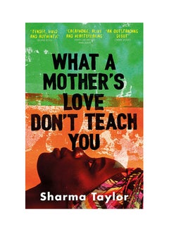 Buy What A Mother's Love Don't Teach You Paperback in UAE