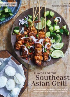 اشتري Southeast Asian Grilling : Backyard Recipes for Skewers, Satays, and other Barbecued Meats and Vegetables في السعودية