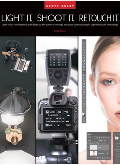 Buy Light It, Shoot It, Retouch It : Learn Step by Step How to Go from Empty Studio to Finished Image (2nd Edition) in Saudi Arabia