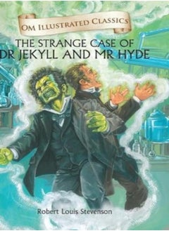 Buy The Strange Case Of Dr Jekyll And Mr Hyde : Om Illustrated Classics in UAE