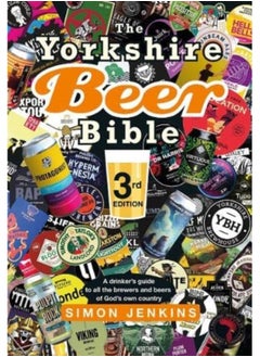 Buy The Yorkshire Beer Bible third edition : A drinker's guide to all the brewers and beers of God's own county in UAE