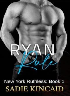 اشتري Ryan Rule A Reverse Harem/ Dark Mafia Romance New York Ruthless Book 1 by Kincaid, Sadie Paperback في الامارات