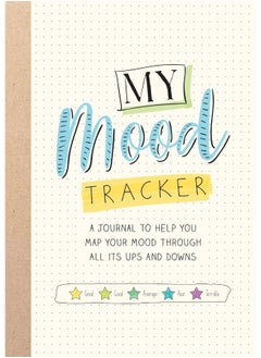 Buy My Mood Tracker: A Journal to Help You Map Your Mood Through All Its Ups and Downs in UAE