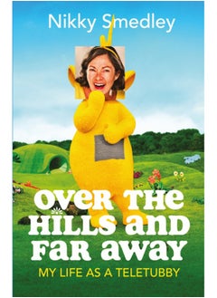 اشتري Over the Hills and Far Away : My Life as a Teletubby في الامارات