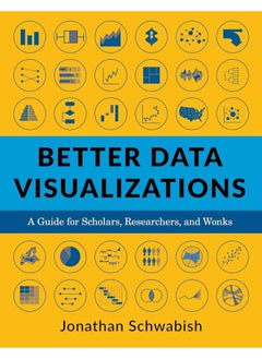 اشتري Better Data Visualizations A Guide for Scholars, Researchers, and Wonks في مصر