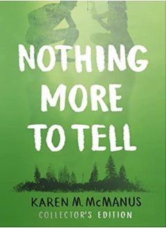 Buy Nothing More To Tell The New Release From Bestselling Author Karen Mcmanus in UAE