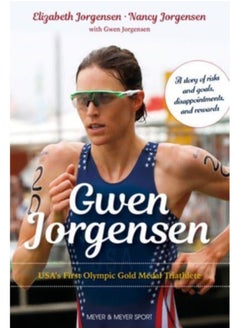 اشتري Gwen Jorgensen : USA`s First Olympic Gold Medal Triathlete في السعودية