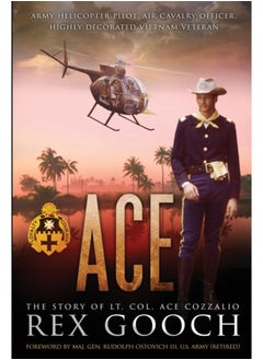 Buy Ace : The Story of Lt. Col. Ace Cozzalio in Saudi Arabia