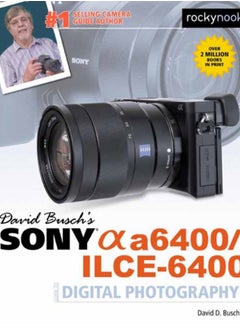 اشتري David Busch's Sony A6400/ILCE-6400 Guide to Digital Photography في الامارات