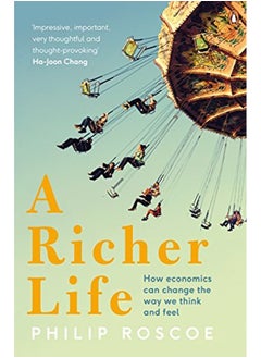 Buy A Richer Life: How Economics Can Change the Way We Think and Feel in UAE