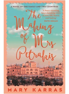 Buy The Making of Mrs Petrakis : a novel of one family and two countries in UAE