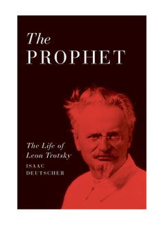 Buy The Prophet The Life Of Leon Trotsky Paperback in UAE