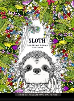 اشتري Sloth Coloring Book For Adults Animal Coloring Books For Adults by Adult Coloring Book Paperback في الامارات